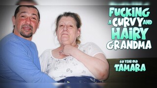 60 Year Old Curvy Grandma Tamara Loves Cum - секс видео онлайн YAY.PORN